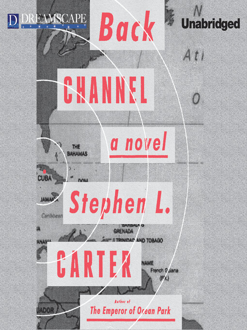 Title details for Back Channel by Stephen L. Carter - Wait list